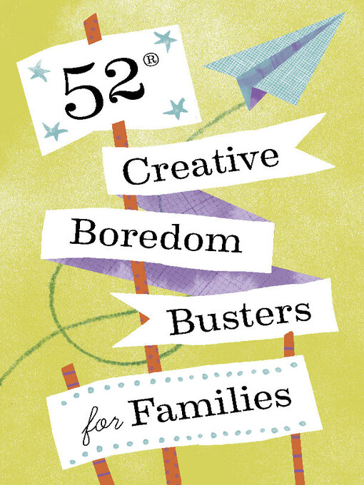 Cover of 52 Creative Boredom Busters for Families